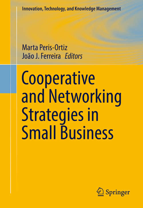 Book cover of Cooperative and Networking Strategies in Small Business (Innovation, Technology, and Knowledge Management)
