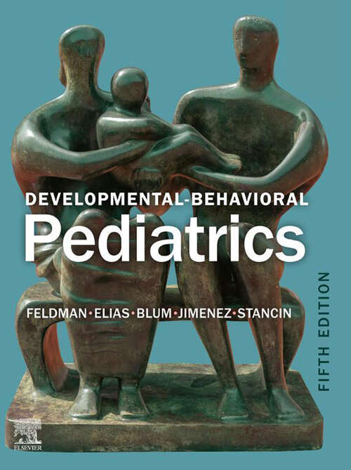 Book cover of Developmental-Behavioral Pediatrics: Expert Consult - Online And Print (4)