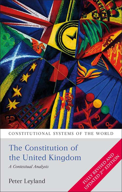 Book cover of The Constitution of the United Kingdom: A Contextual Analysis (2) (Constitutional Systems of the World)