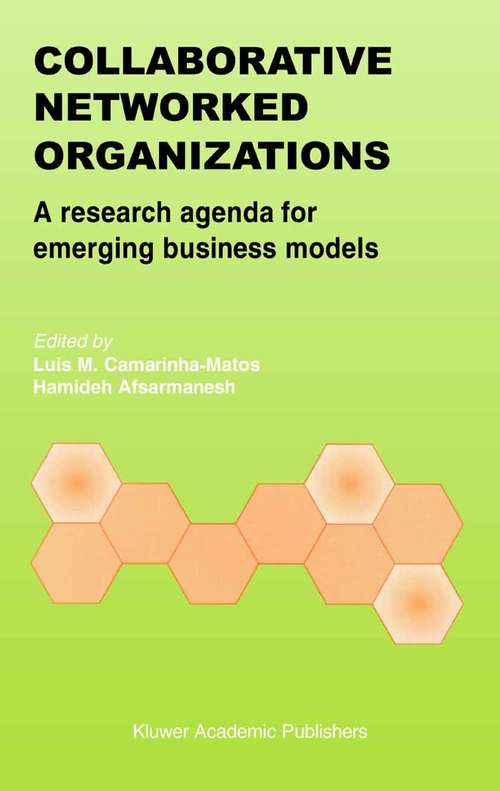 Book cover of Collaborative Networked Organizations: A research agenda for emerging business models (2004)