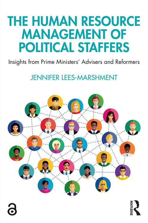 Book cover of The Human Resource Management of Political Staffers: Insights from Prime Ministers' Advisers and Reformers