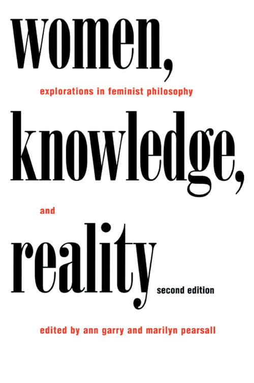 Book cover of Women, Knowledge, and Reality: Explorations in Feminist Philosophy (2)