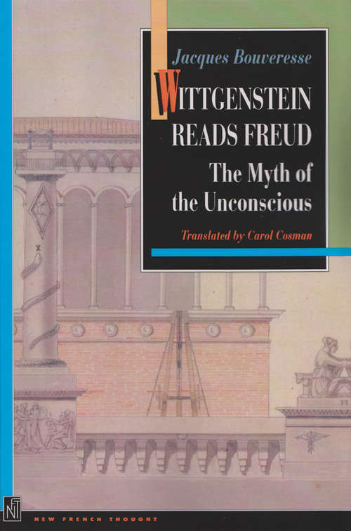 Book cover of Wittgenstein Reads Freud: The Myth of the Unconscious