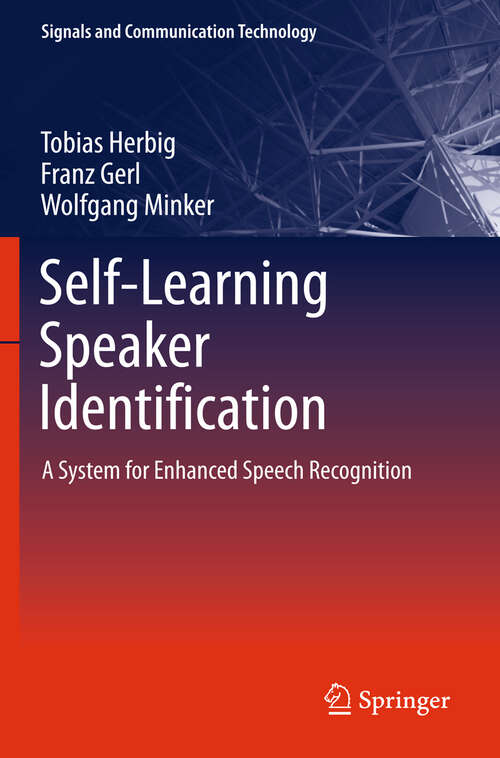 Book cover of Self-Learning Speaker Identification: A System for Enhanced Speech Recognition (2011) (Signals and Communication Technology)