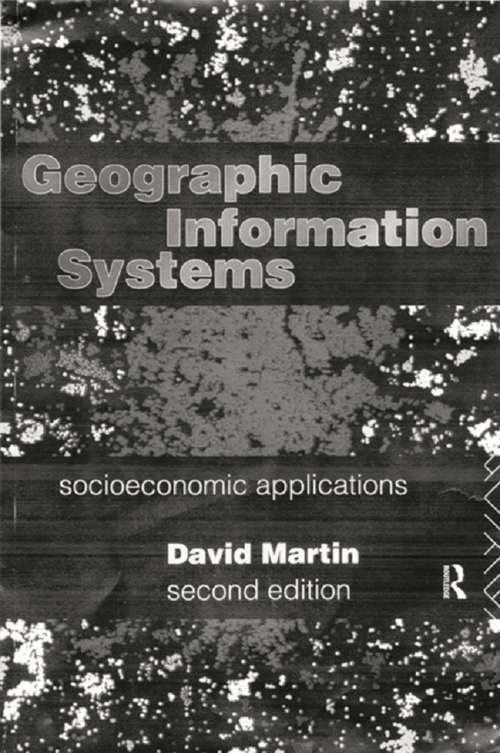 Book cover of Geographic Information Systems: Socioeconomic Applications (2)