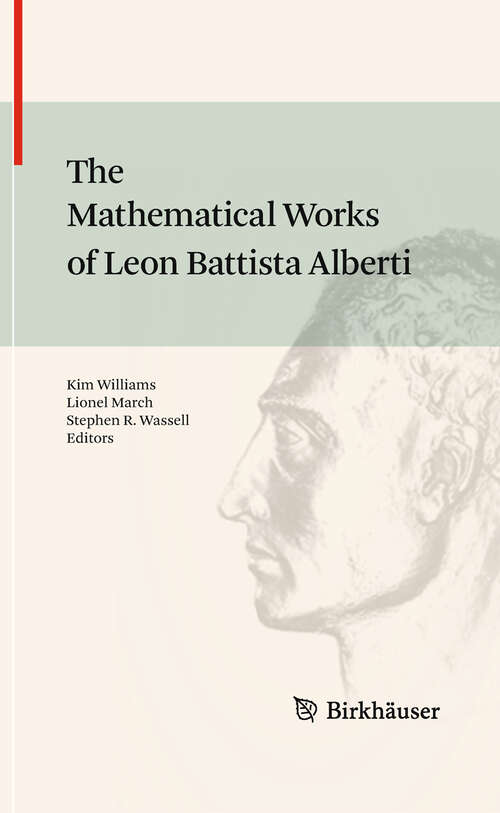 Book cover of The Mathematical Works of Leon Battista Alberti (2010)