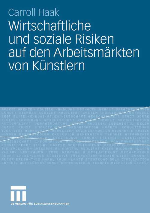 Book cover of Wirtschaftliche und soziale Risiken auf den Arbeitsmärkten von Künstlern (2008)