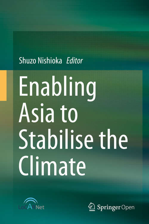Book cover of Enabling Asia to Stabilise the Climate (1st ed. 2016)