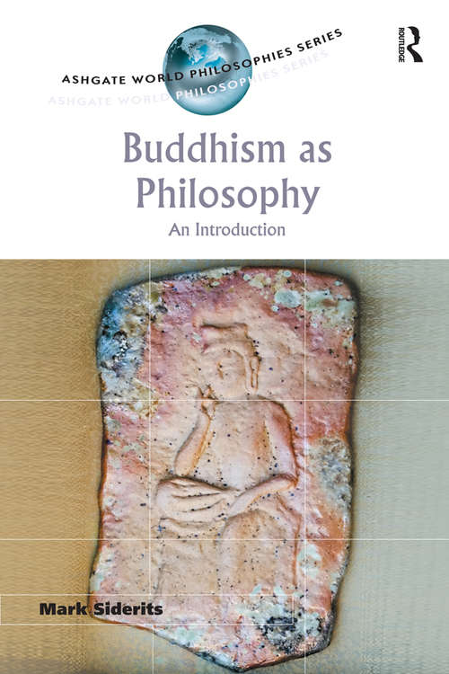 Book cover of Buddhism as Philosophy: An Introduction