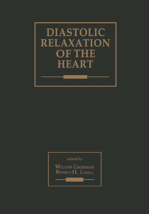 Book cover of Diastolic Relaxation of the Heart: Basic Research and Current Applications for Clinical Cardiology (1988)