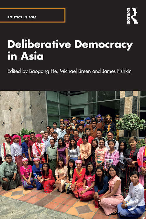 Book cover of Deliberative Democracy in Asia (Politics in Asia)