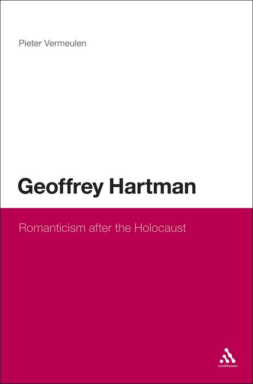 Book cover of Geoffrey Hartman: Romanticism after the Holocaust