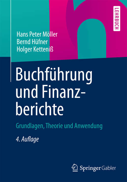 Book cover of Buchführung und Finanzberichte: Grundlagen, Theorie und Anwendung (4. Aufl. 2012)