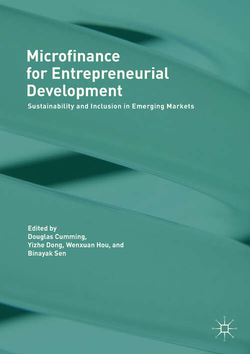 Book cover of Microfinance for Entrepreneurial Development: Sustainability and Inclusion in Emerging Markets (1st ed. 2017)