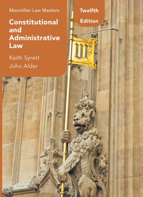 Book cover of Constitutional and Administrative Law (12nd ed. 2021) (Macmillan Law Masters)