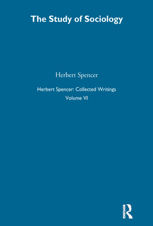 Book cover of Herbert Spencer: Volume VI The Study of Sociology