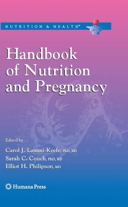 Book cover of Handbook of Nutrition and Pregnancy (2008) (Nutrition and Health)