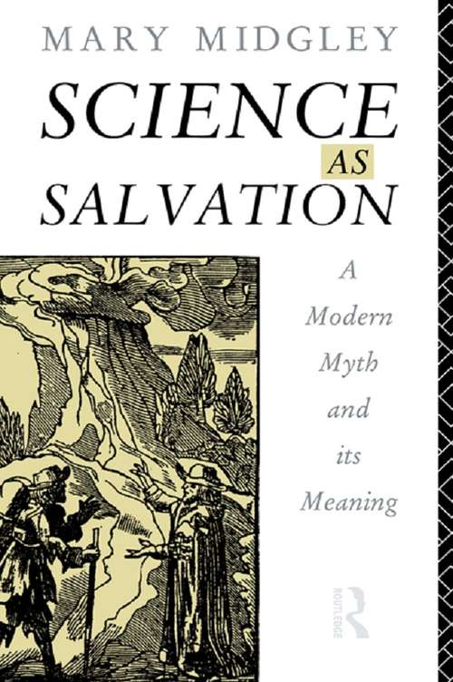 Book cover of Science as Salvation: A Modern Myth and its Meaning
