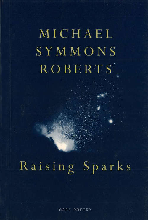 Book cover of Raising Sparks (Cape Poetry Ser.)