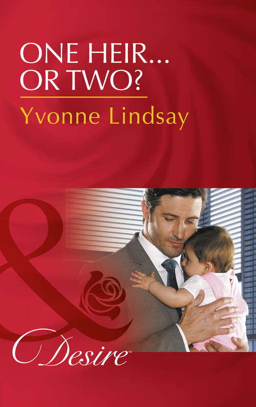 Book cover of One Heir...Or Two?: One Heir... Or Two? Holiday Baby Scandal Back In The Enemy's Bed (ePub edition) (Billionaires and Babies #77)