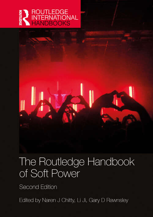 Book cover of The Routledge Handbook of Soft Power (Routledge International Handbooks)