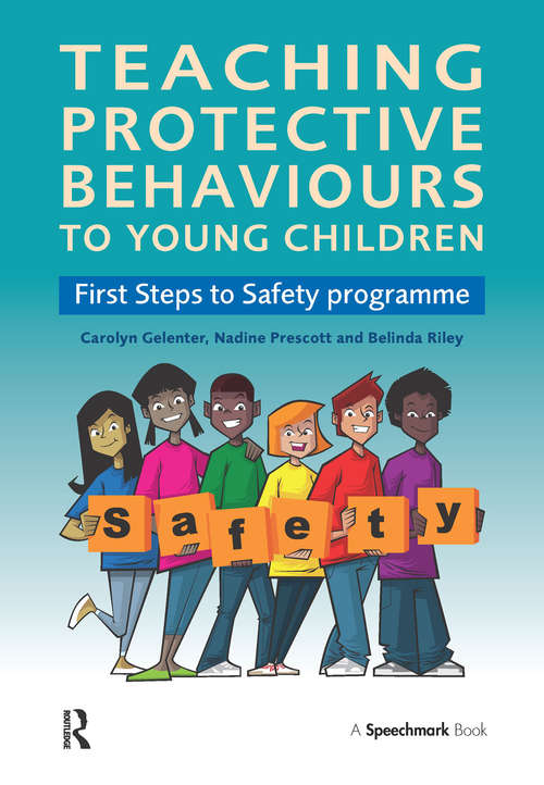 Book cover of Teaching Protective Behaviours to Young Children: First Steps to Safety Programme