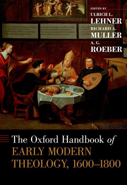 Book cover of The Oxford Handbook of Early Modern Theology, 1600-1800 (Oxford Handbooks)