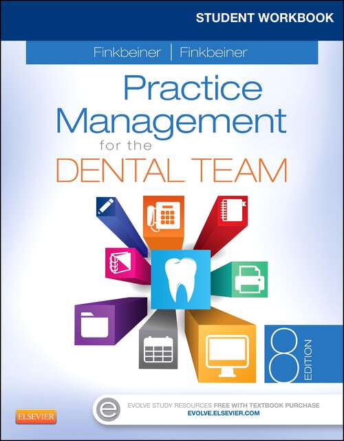 Book cover of Student Workbook for Practice Management for the Dental Team - E-Book: Student Workbook for Practice Management for the Dental Team - E-Book (8)