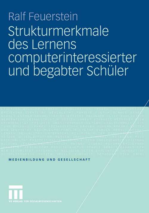 Book cover of Strukturmerkmale des Lernens computerinteressierter und begabter Schüler (2008) (Medienbildung und Gesellschaft)