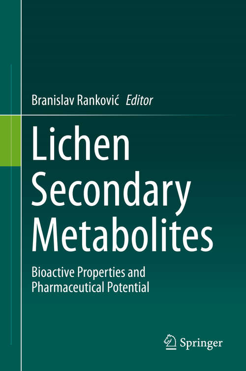 Book cover of Lichen Secondary Metabolites: Bioactive Properties and Pharmaceutical Potential (2015)