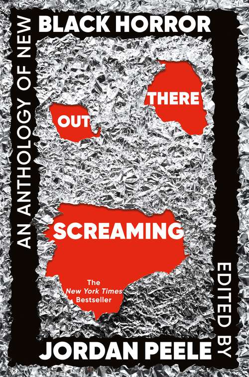 Book cover of Out There Screaming: An Anthology of New Black Horror