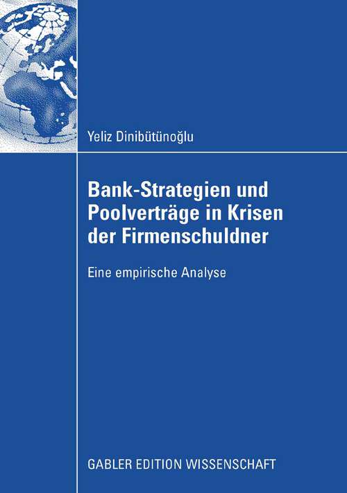 Book cover of Bank-Strategien und Poolverträge in Krisen der Firmenschuldner: Eine empirische Analyse (2009)