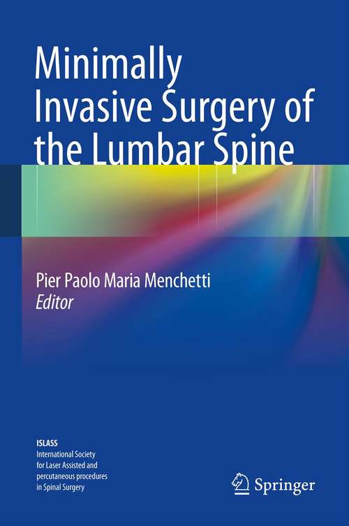 Book cover of Minimally Invasive Surgery of the Lumbar Spine (2014)