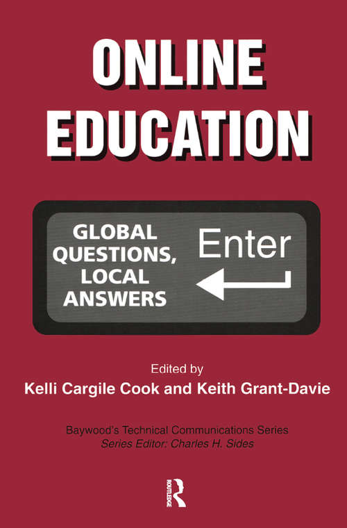 Book cover of Online Education: Global Questions, Local Answers (Baywood's Technical Communications)