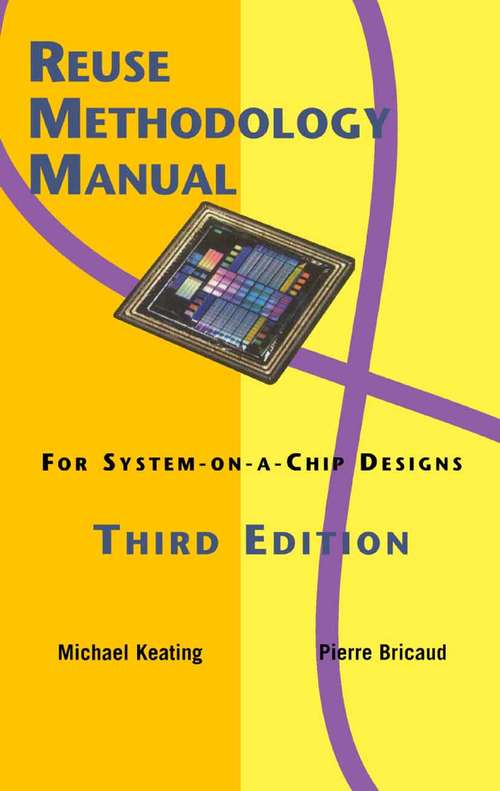 Book cover of Reuse Methodology Manual for System-on-a-Chip Designs (3rd ed. 2002)