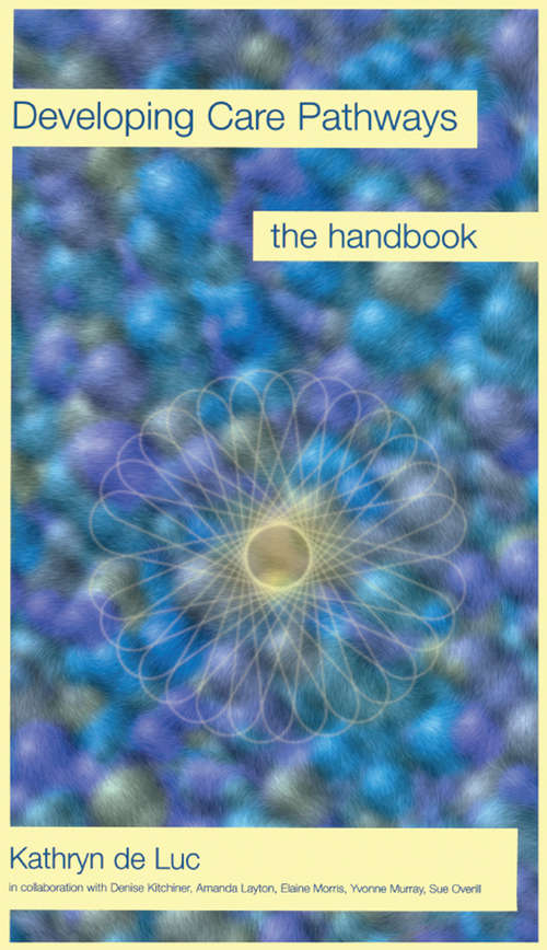 Book cover of Developing Care Pathways: The Handbook