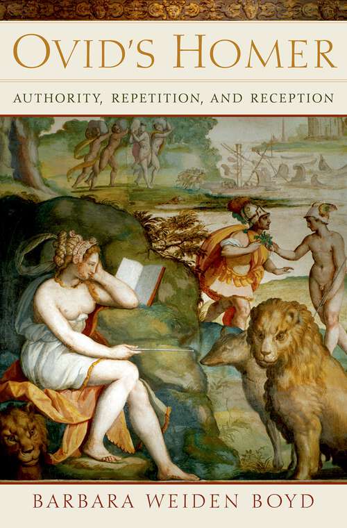 Book cover of Ovid's Homer: Authority, Repetition, Reception
