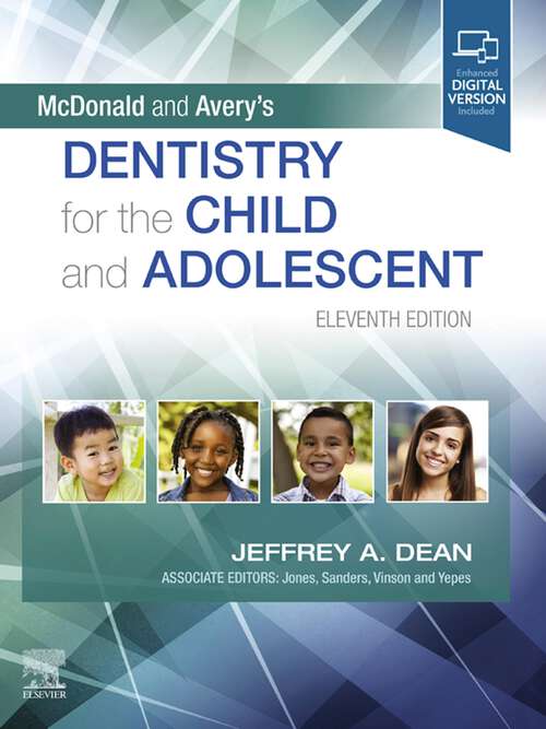 Book cover of McDonald and Avery's Dentistry for the Child and Adolescent - E-Book: McDonald and Avery's Dentistry for the Child and Adolescent - E-Book (11)