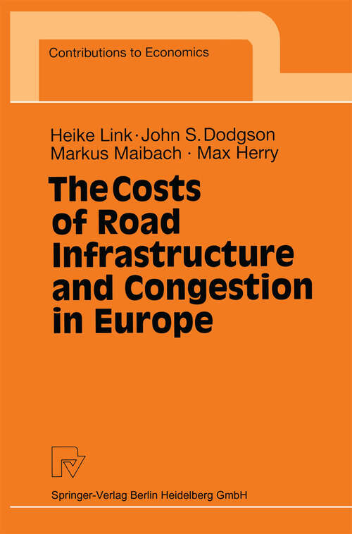 Book cover of The Costs of Road Infrastructure and Congestion in Europe (1999) (Contributions to Economics)