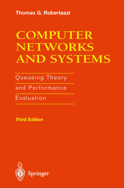 Book cover of Computer Networks and Systems: Queueing Theory and Performance Evaluation (3rd ed. 2000)