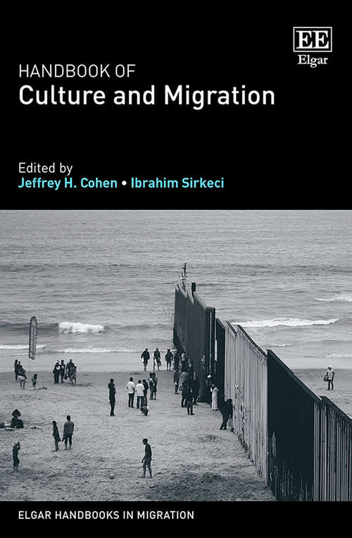 Book cover of Handbook of Culture and Migration (Elgar Handbooks in Migration)