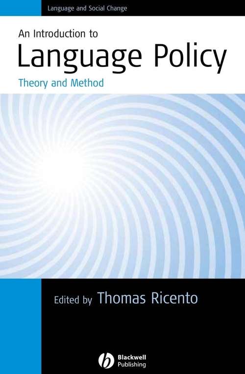 Book cover of An Introduction to Language Policy: Theory and Method (Language and Social Change)