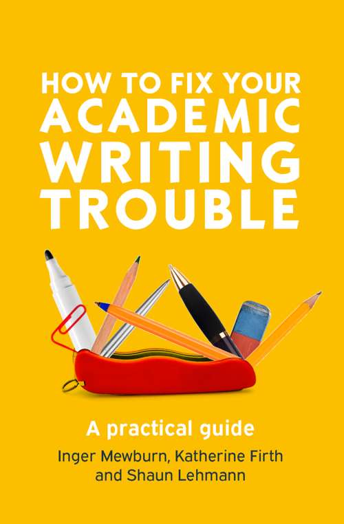 Book cover of How to Fix Your Academic Writing Trouble: A Practical Guide (UK Higher Education  Humanities & Social Sciences Study Skills)