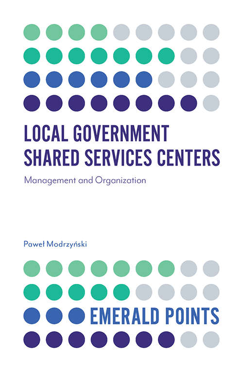 Book cover of Local Government Shared Services Centers: Management and Organization (Emerald Points)