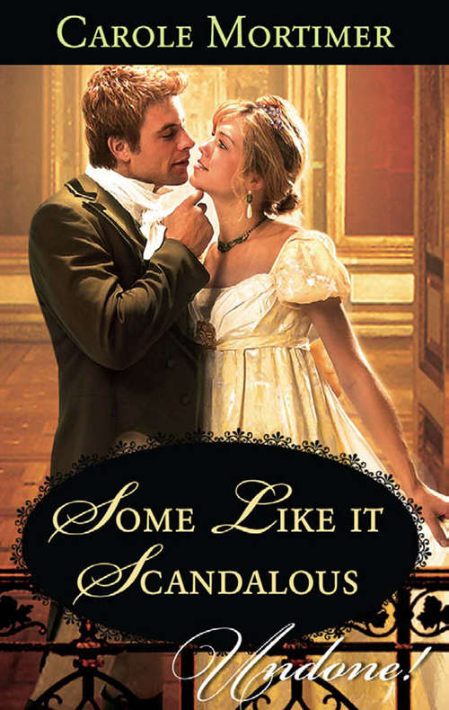 Book cover of Some Like it Scandalous (ePub First edition) (Mills And Boon Historical Undone Ser.)