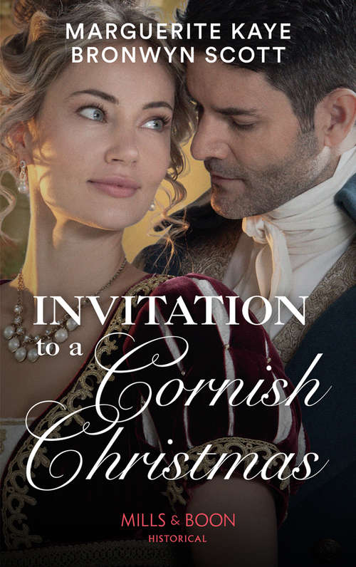 Book cover of Invitation To A Cornish Christmas: The Captain's Christmas Proposal / Unwrapping His Festive Temptation (ePub edition) (Mills And Boon Historical Ser.)