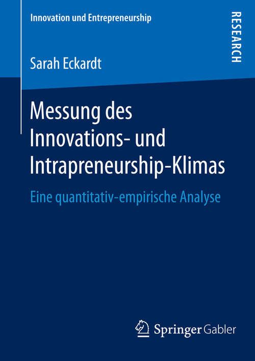 Book cover of Messung des Innovations- und Intrapreneurship-Klimas: Eine quantitativ-empirische Analyse (2015) (Innovation und Entrepreneurship)