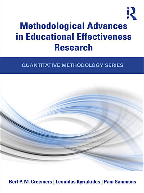 Book cover of Methodological Advances in Educational Effectiveness Research (Quantitative Methodology Series)