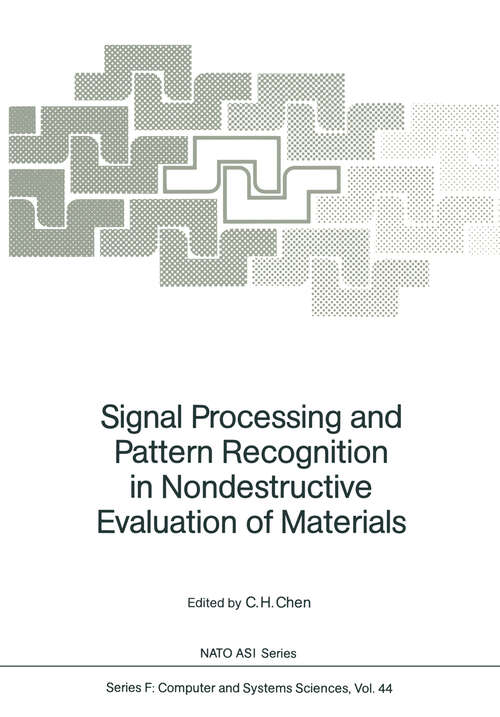 Book cover of Signal Processing and Pattern Recognition in Nondestructive Evaluation of Materials (1988) (NATO ASI Subseries F: #44)
