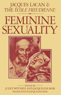Book cover of Feminine Sexuality: Jacques Lacan and the Ecole Freudienne (PDF)